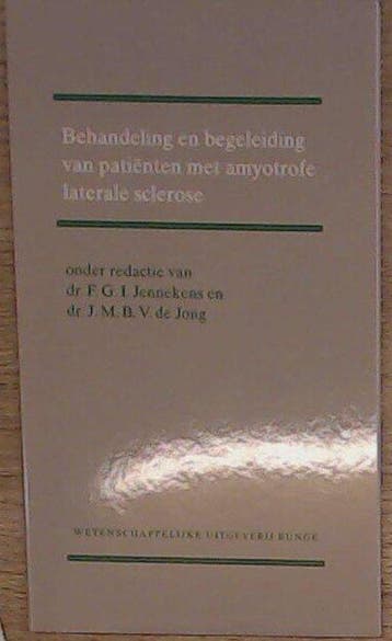 BEHANDELING AMYOTROFE LATERALE SCLEROSE DR 1 9789063481308, Boeken, Verzenden, Gelezen, F.G.I. Jennekens
