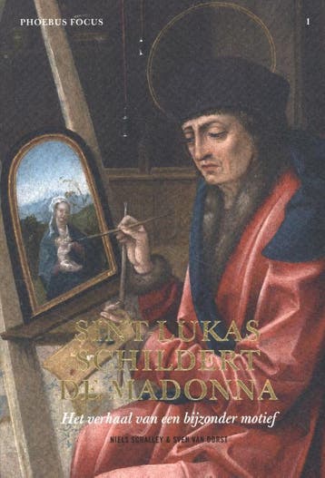 Sint-Lukas schildert de Madonna / Phoebus Focus / 1, Boeken, Verzenden, Zo goed als nieuw, Sven Van Dorst