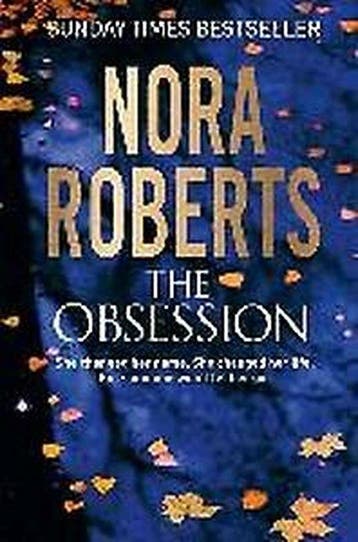 The obsession 9780349407784 Nora Roberts, Verzenden, Nora Roberts