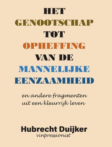 Het genootschap tot opheffing van de mannelijke eenzaamheid, Verzenden, Gelezen, Hubrecht Duijker