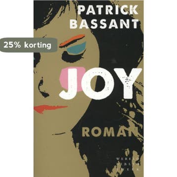 Joy 9789028424937 Patrick Bassant, Verzenden, Gelezen, Patrick Bassant