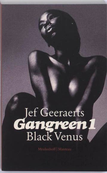 Black Venus / Gangreen / 1 9789085421672 Jef Geeraerts, Boeken, Verzenden, Zo goed als nieuw, Jef Geeraerts