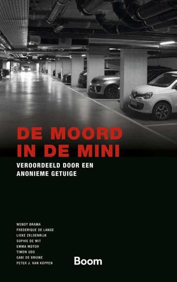 De Moord In De Mini | Nieuw, Verzenden, Nieuw, Wendy Brama; Frederique Lange; Lieke Zeldenrijk; Sophie Wit; Emma Motoh; Timon Udo; G. Bruïne; Peter Koppen