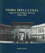 Storia della LANCIA Impresa – Tecnologie – Mercati,1906-1969, Boeken, Algemeen, Fabbri Editori, Verzenden, Zo goed als nieuw