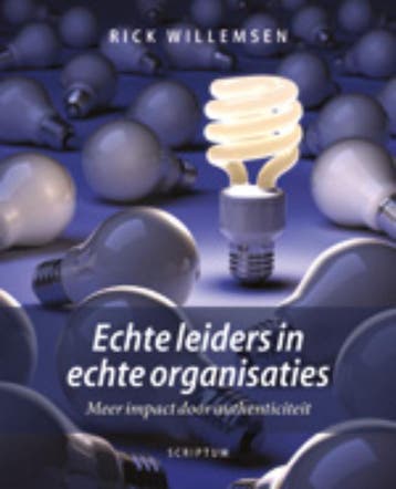 Echte leiders in echte organisaties 9789055947669, Verzenden, Zo goed als nieuw, Rick Willemsen