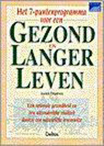 Het 7-puntenprogramma voor een gezond en langer leven /, Verzenden, J. Dispenza