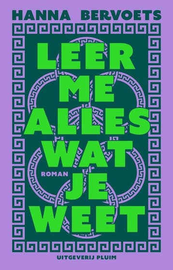 Leer me alles wat je weet 9789493304970 Hanna Bervoets, Verzenden, Gelezen, Hanna Bervoets