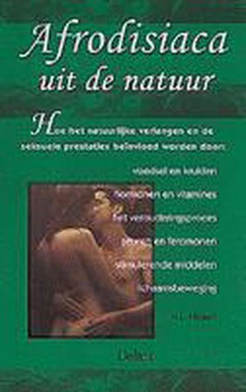 Afrodisiaca uit de natuur 9789024374977 N.L. Nickell, Verzenden, Gelezen, N.L. Nickell
