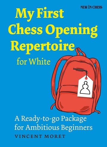 My First Chess Opening Repertoire for White 9789056916336, Verzenden, Vincent Moret