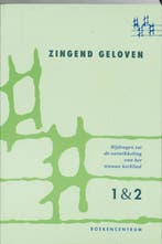 MUZIEKBOEK ZINGEND GELOVEN 1 en 2 eenstemmig 9789023919612, Verzenden, Gelezen