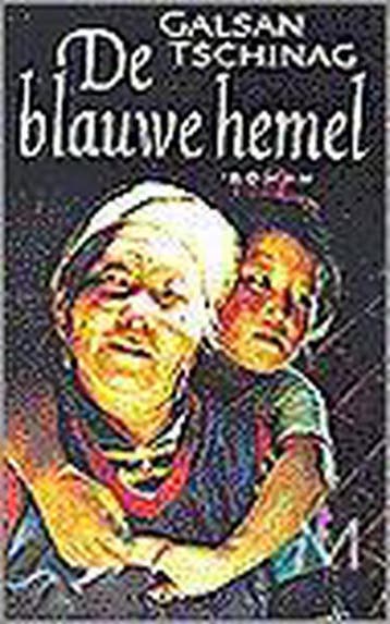 BLAUWE HEMEL 9789029058056 G. Tschinag, Boeken, Romans, Verzenden, Zo goed als nieuw, G. Tschinag
