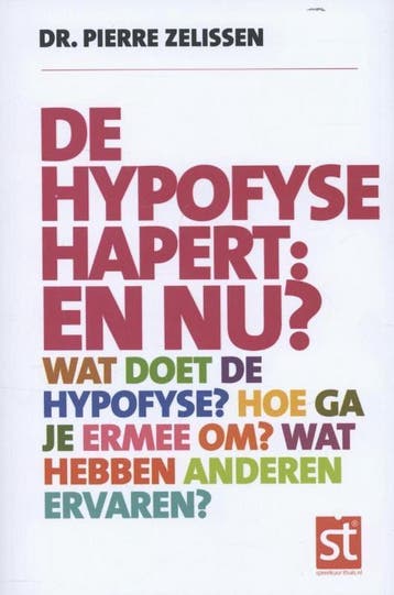 De hypofyse hapert en nu? / Spreekuur thuis 9789491549021, Boeken, Gezondheid, Dieet en Voeding, Verzenden, Zo goed als nieuw