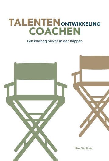 Talentenontwikkeling coachen 9789048639892 Ilse Gauthier, Verzenden, Ilse Gauthier