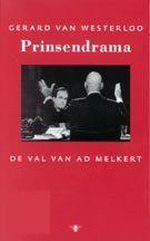 PRINSENDRAMA 9789023404446 Gerard van Westerloo, Livres, Politique & Société, Envoi