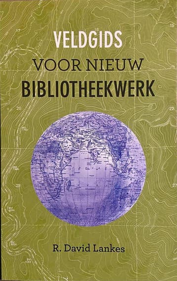 Veldgids voor nieuw Bibliotheekwerk 9789083048604, Boeken, Verzenden, Gelezen, R. David Lankes