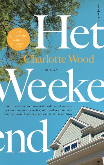 Het weekend (9789026353871, Charlotte Wood), Verzenden, Nieuw