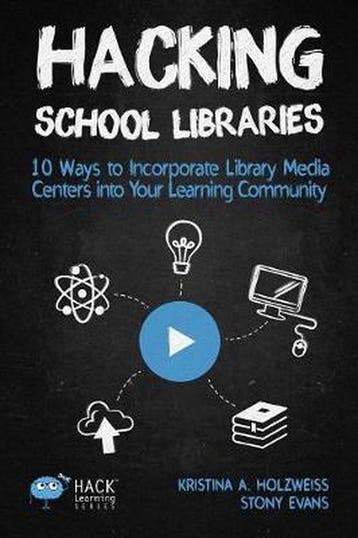 Hack Learning- Hacking School Libraries 9781948212069, Verzenden, Holzweiss a Kristina