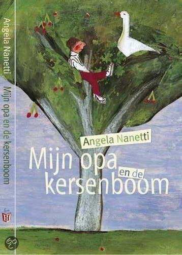 Mijn opa en de kersenboom 9789025108946 A. Nanetti, Verzenden, Zo goed als nieuw, A. Nanetti