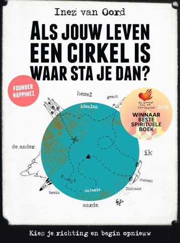 Als jouw leven een cirkel is, waar sta je dan? 9789021559872, Verzenden, Gelezen, Inez van Oord
