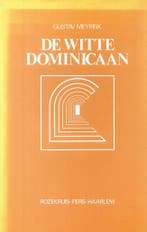 De witte dominicaan - Gustav Meyrink - 9789067320849 - Hardc, Verzenden, Nieuw