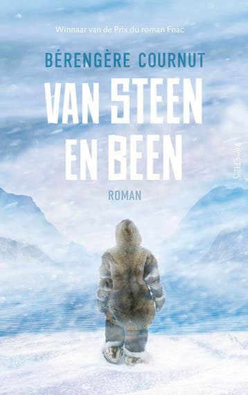 Van steen en been 9789044644951 Bérengère Cournut, Verzenden, Zo goed als nieuw, Bérengère Cournut