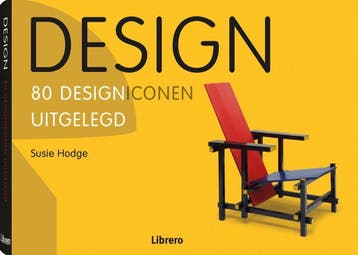 Design - 80 designiconen uitgelegd 9789089986702 Susie Hodge, Verzenden, Susie Hodge