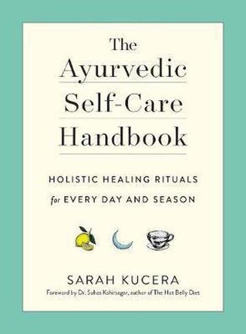 The Ayurvedic Self-Care Handbook 9781615195435, Verzenden, Dr Suhas Kshirsagar