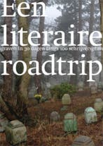 Een literaire roadtrip 9789059372702 Aad Meinderts, Verzenden, Zo goed als nieuw, Aad Meinderts
