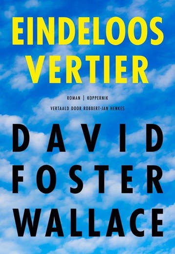 Eindeloos vertier 9789083572703 David Foster Wallace, Verzenden, David Foster Wallace