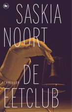 De eetclub / De eetclub / 1 9789044367461 Saskia Noort, Verzenden, Saskia Noort