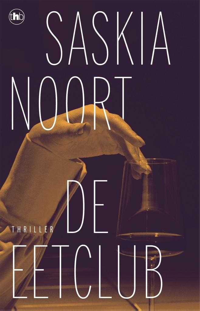 De eetclub / De eetclub / 1 9789044367461 Saskia Noort, Livres, Thrillers, Envoi