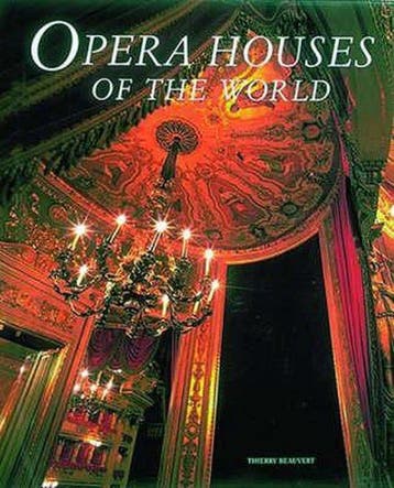 Opera Houses of the World 9780500017456 Thierry Beauvert, Verzenden, Gelezen, Thierry Beauvert