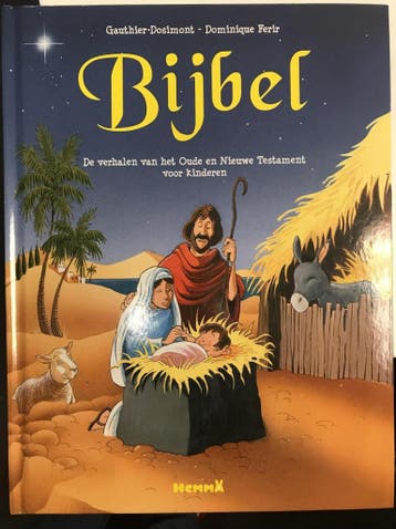 BIJBEL, DE VERHALEN VAN HET OUDEN EN HET NIEUWE TESTAMENT, Verzenden, Gauthier Dosimont