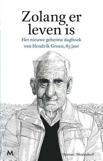 Zolang er leven is 9789029090766 Hendrik Groen, Boeken, Verzenden, Zo goed als nieuw, Hendrik Groen