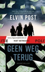 Geen weg terug / Politie niet betreden 9789026160141, Verzenden, Elvin Post