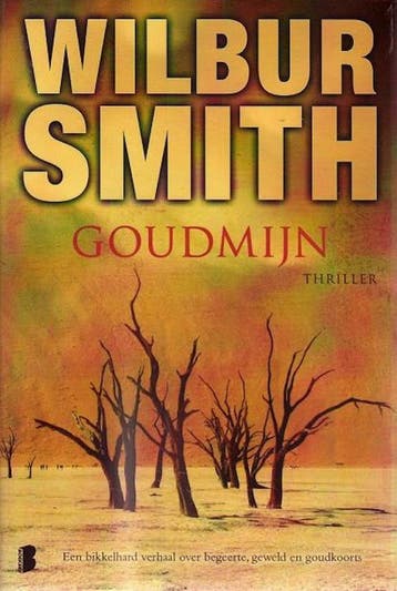 Goudmijn 9789022560877 Wilbur Smith, Verzenden, Wilbur Smith