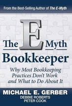 The E-Myth Bookkeeper 9781618350145 E Gerber Michael, Verzenden, E Gerber Michael