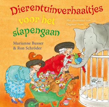 Dierentuinverhaaltjes voor het slapengaan - Maxi editie = 25, Verzenden, Gelezen, Marianne Busser