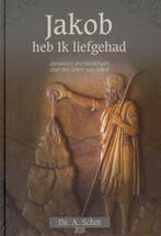 Jakob heb ik liefgehad 9789033630552 Ds. A. Schot, Boeken, Verzenden, Zo goed als nieuw, Ds. A. Schot