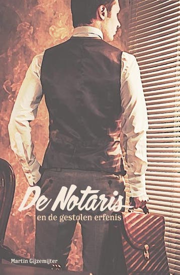 De Notaris en de gestolen erfenis / De Notaris / 1, Verzenden, Martin Gijzemijter