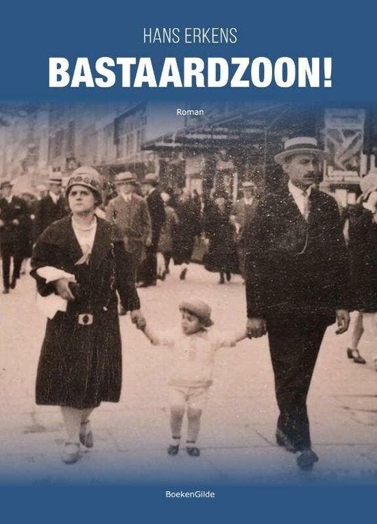 Bastaardzoon! 9789464373974 Hans Erkens, Boeken, Romans, Zo goed als nieuw, Verzenden