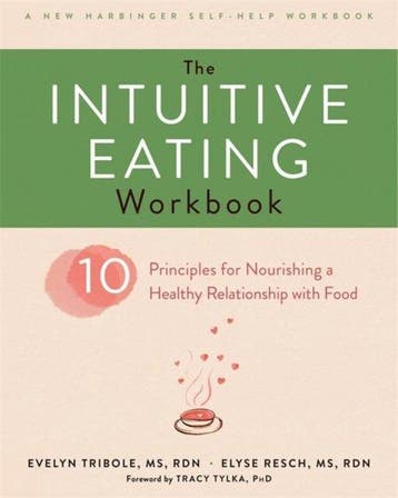 The Intuitive Eating Workbook 9781626256224 Evelyn Tribole, Verzenden, Gelezen, Evelyn Tribole