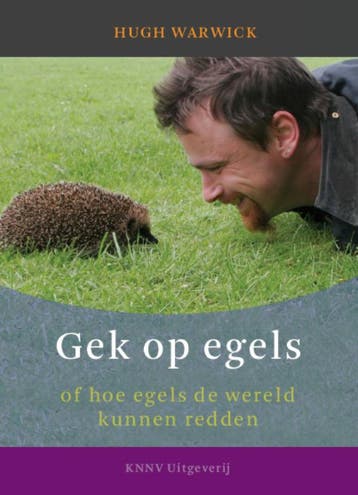 Gek op egels, of Hoe egels de wereld kunnen redden, Verzenden, Zo goed als nieuw, Hugh Warwick
