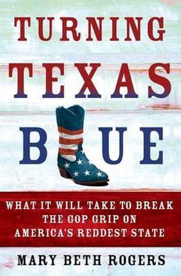Turning Texas Blue 9781250079084 Mary Beth Rogers, Verzenden, Mary Beth Rogers