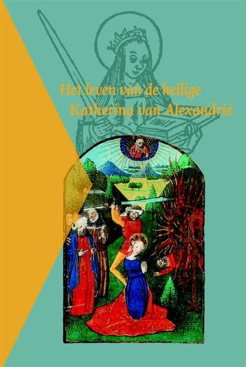 Het leven van de heilige Katherina van Alexandrië /, Verzenden, Gelezen