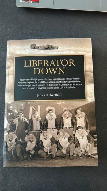 Liberator Down, waargebeurde verhalen, James H. Keeffe,, Verzenden, James H. Keeffe 111