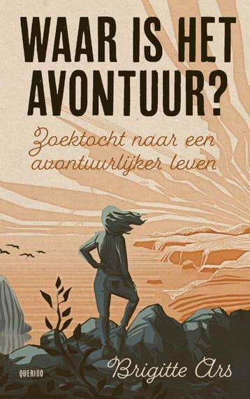 Waar is het avontuur? 9789021431789 Brigitte Ars, Verzenden, Gelezen, Brigitte Ars