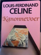 Kanonnevoer 9789029035286 Celine, Boeken, Verzenden, Gelezen, Celine