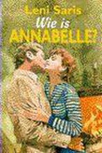 Wie is Annabelle? 9789020524000 Leni Saris, Verzenden, Leni Saris