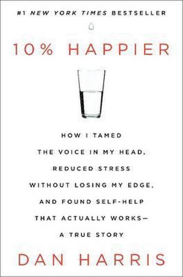 10% Happier 9780062265425 Dan Harris, Boeken, Verzenden, Zo goed als nieuw, Dan Harris
